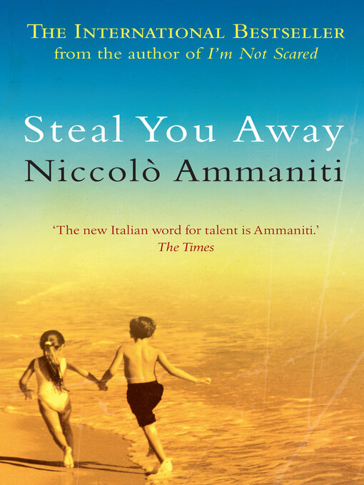 Title details for Steal You Away by Niccolò Ammaniti - Available